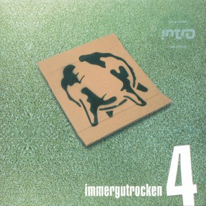 Various - Immergutrocken 4