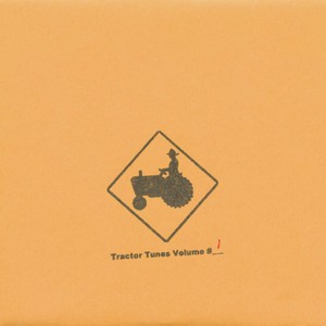 Various - Tractor Tunes Volume #1